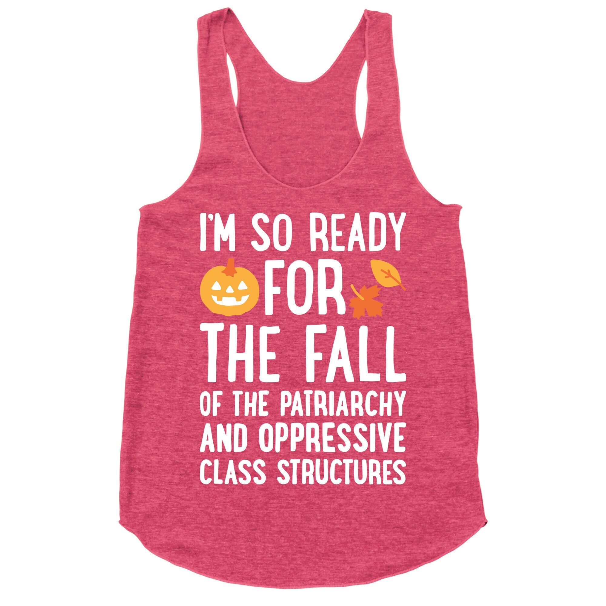 Im So Ready For The Fall Racerback Tank